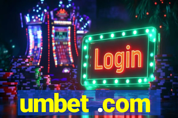 umbet .com